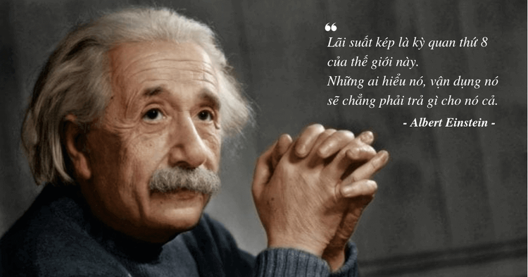 Albert Eistain nhận định về lãi suất kép.