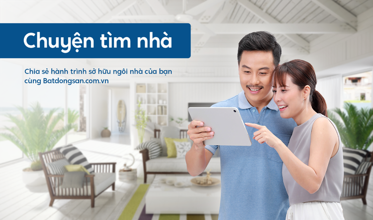 Chiến dịch Chuyện tìm nhà của Batdongsan.com.vn