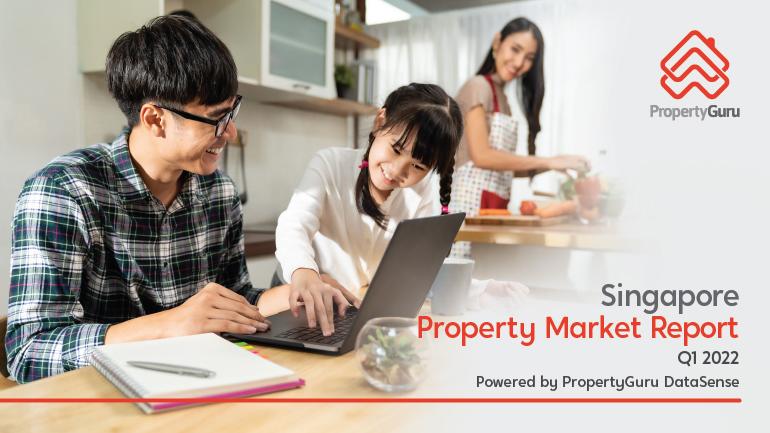Singapore Property Market Report Q1 2022 – Powered by PropertyGuru DataSense