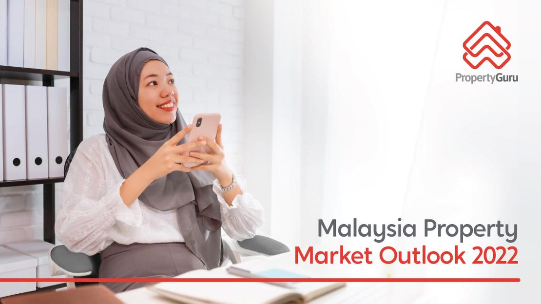 Malaysia Property Market Outlook 2022 Online Report