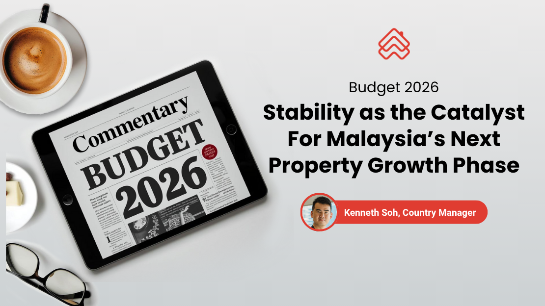 Budget 2026: Stability as the Catalyst For Malaysia’s Next Property Growth Phase