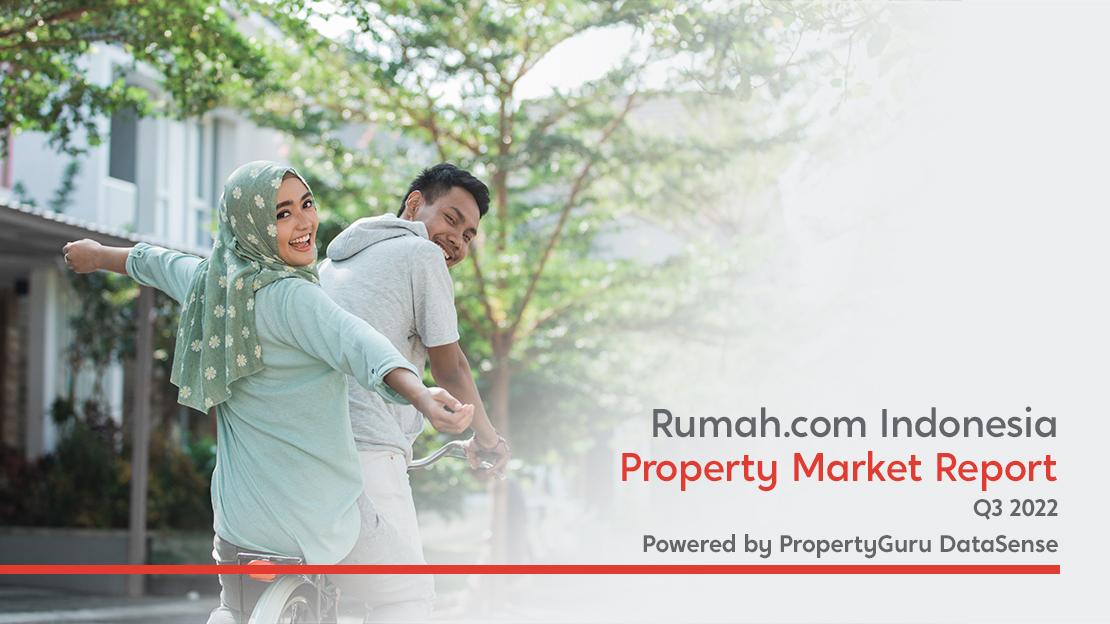 Rumah247.com Indonesia Property Market Report Q3 2022 - Powered by PropertyGuru DataSense