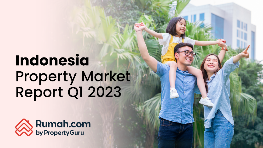 Rumah.com Indonesia Property Market Report Q1 2023