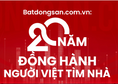 Batdongsan.com.vn: 20 Năm Đồng Hành Cùng Người Việt Tìm Nhà