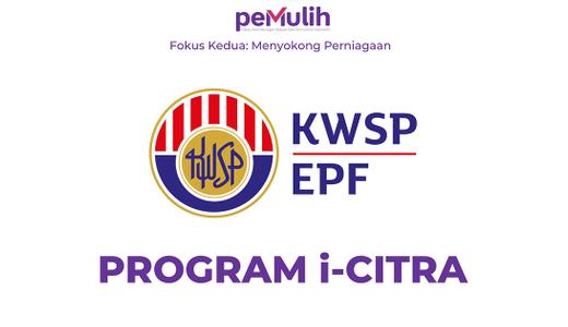 i-Citra KWSP: Cara memohon dan syarat kelayakan untuk pengeluaran RM5,000