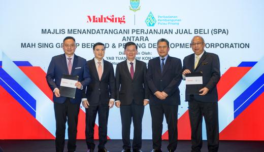 MAH SING SIGNS LAND ACQUISITION AGREEMENT WITH PDC WITNESSED BY PENANG CHIEF MINISTER
