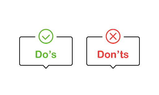 Do's (green checkmark) and Don'ts (red X) graphic