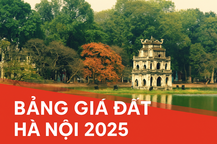 Cập Nhật Bảng Giá Đất Hà Nội 2025 Mới Nhất