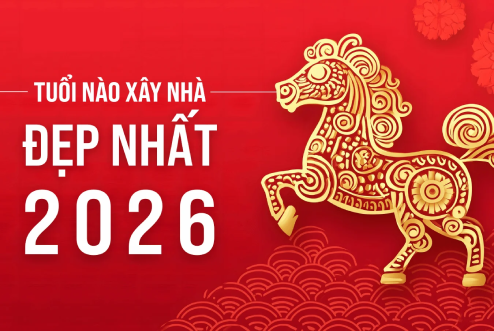 Năm 2026 Tuổi Nào Làm Nhà Đẹp Nhất? Tất Tật Thông Tin Về Xem Tuổi Làm Nhà 2026