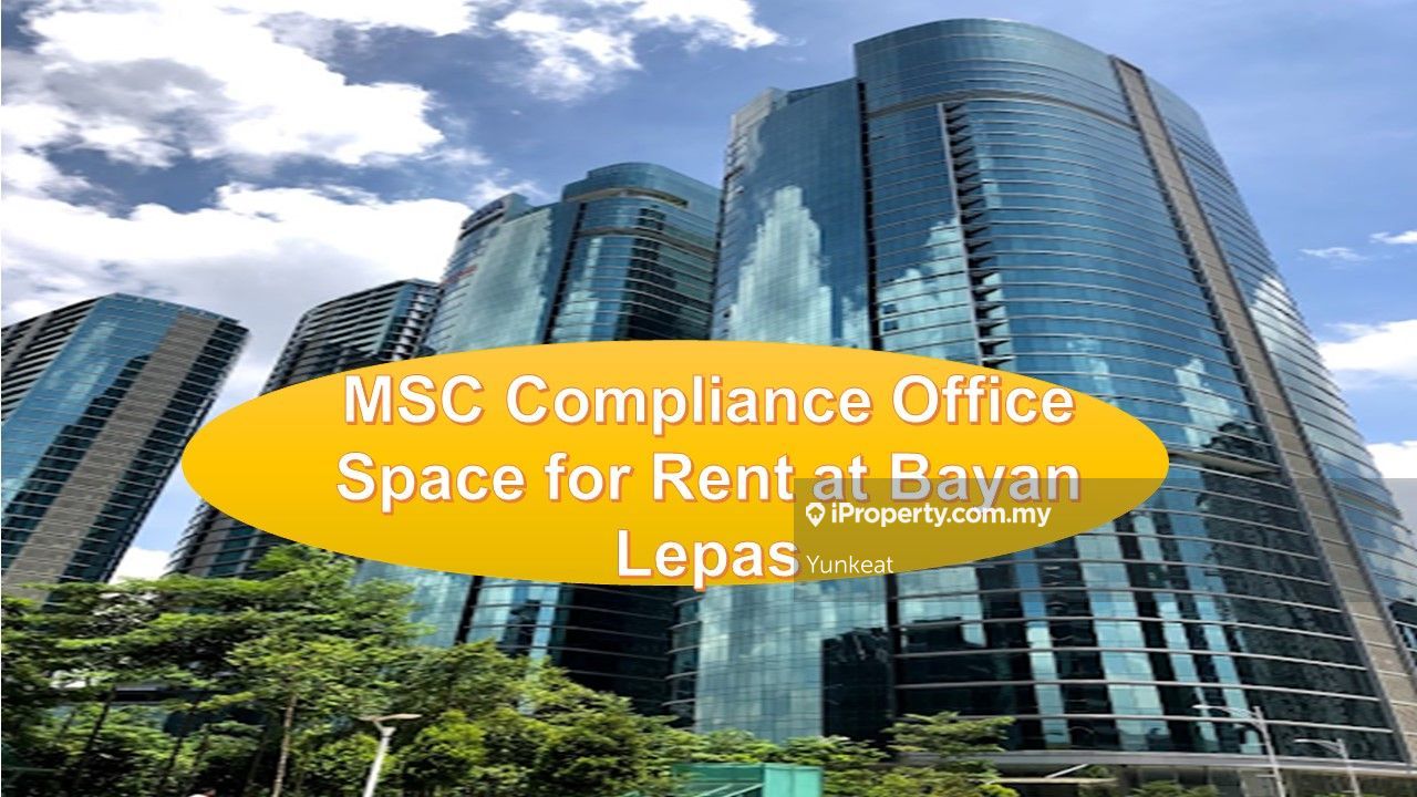 MSC Compliance Office Space for rent at Bayan Lepas, Bayan Lepas Shop