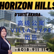 D Suite Akasia @ Horizon Hills  -Special Type 3 Storey Villa