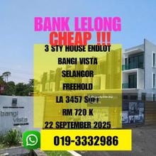 Bank Lelong Freehold 3 Storey House Endlot Bangi Vista Kajang Selangor