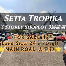 Setia Tropika Main Road Shop For Sale 