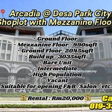 Plaza Arkadia @ Desa Park City  Shoplot with Mezzanine Floor For Rent