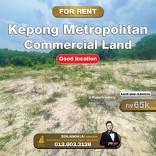 Kepong Metropolitan Commercial Land For Rent