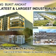 Kajang Bukit Angkat The Latest and The Largest Industrial Park