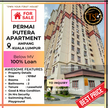 Permai Putera Apartment @ Ampang Selangor for Sale, Below Mv 100% Loan