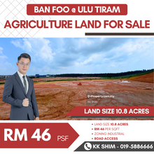 Ulu Tiram 10.8 Acres Agriculture zoning Industrial Land for Sale
