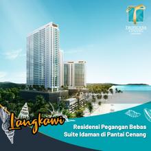 Own your home by the sea at Tropicana Cenang Langkawi