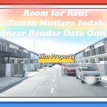 Room for Rent @Taman Mutiara Indah Bandar Dato Onn 