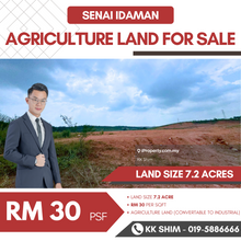 Senai Idaman 7.2 Acres Agriculture zoning Industrial Land for Sale
