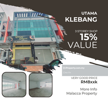 Super Below bank Value 15% Facing Main Road 3 Sty Shop Klebang Utama