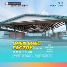 Plentong Open Shed Factory