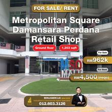 Metropolitan Square Damansara Perdana Retail Shop for Sale or Rent