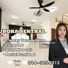 Aurora Sentral @ Corner Lot 2-storey Brand New Terrace House