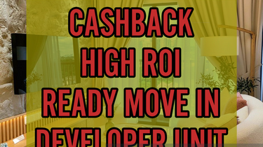 Cashback / High ROI / Ready Move In / Completed Developer Unit 1