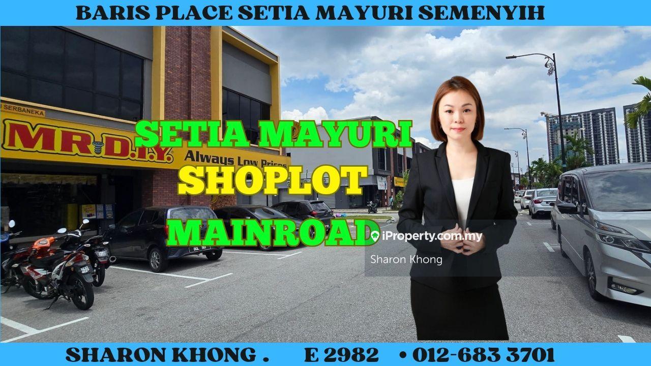 Mainroad frontage shop at Setia Mayuri Baris Place Broga
