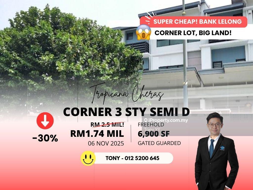 Earn Rm760k! Bank Lelong Corner 3 Storey Semi D @ Tropicana Cheras