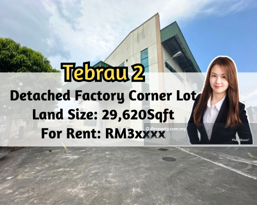 Tebrau 2, Detached Factory with Mezzanine Floor Corner Lot, 29,620sqft
