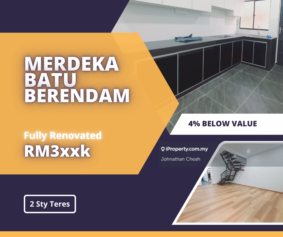 Below Value 4% Fully Renovate 2 Sty Terrace Merdeka Batu Berendam Ctrm
