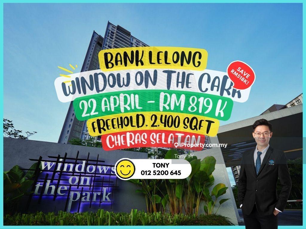 Save Rm281k! Bank Lelong Windows of the park Hussein Onn Cheras Trader