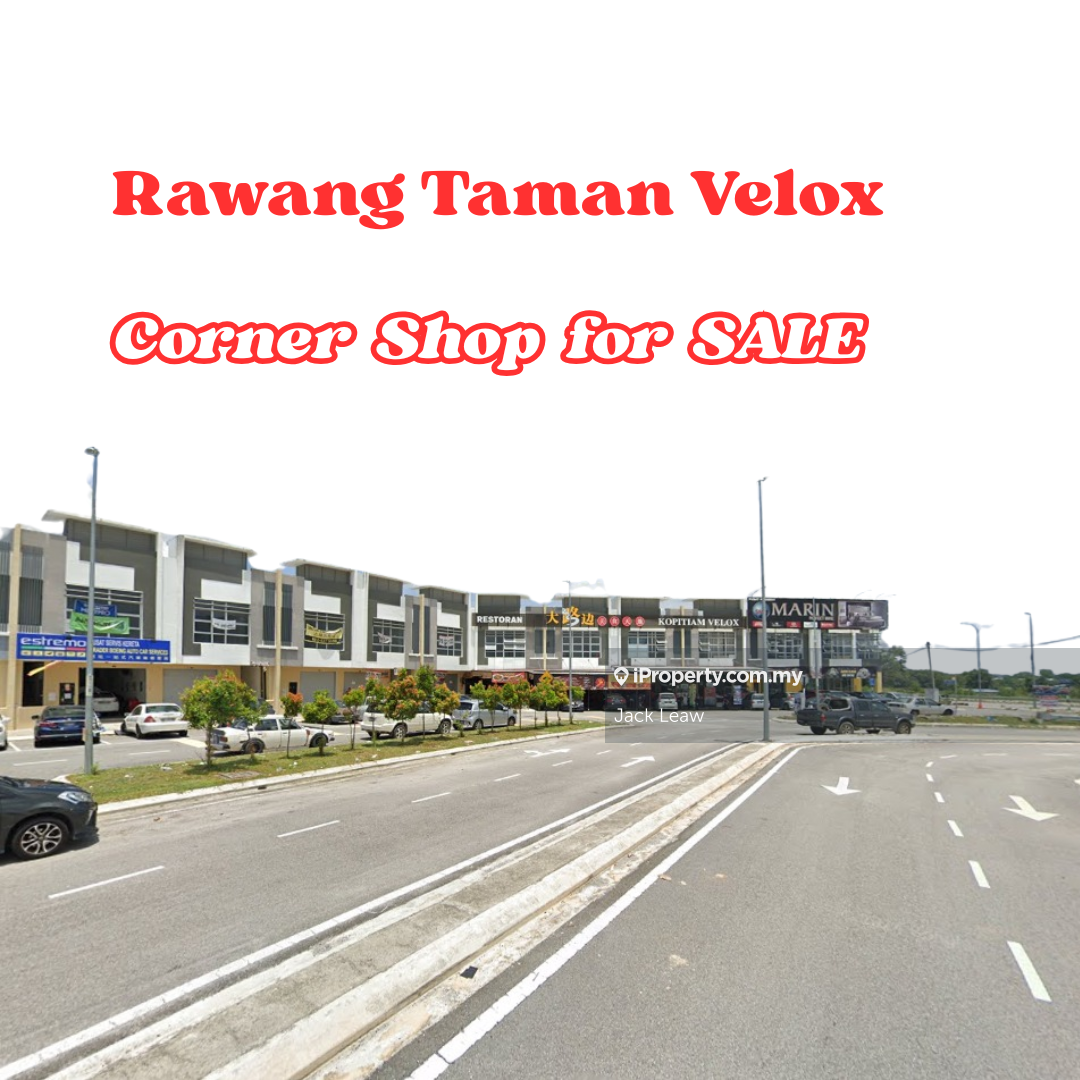 Corner Unit Facing Mainroad Taman Velox Rawang