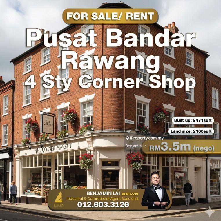 For Sale - Pusat Bandar Rawang, 4 Sty Corner Shop For Sale/ Rent