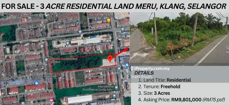 Residential Land for Sale in Tanah Perumahan Teratai batu Jalan Meru, Klang by Sharil Routh - iProperty.com.my