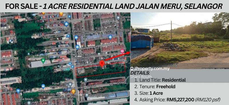 Residential Land for Sale in RESIDENTIAL LAND Jalan Meru 41050 Klang Selangor, Klang by Sharil Routh - iProperty.com.my