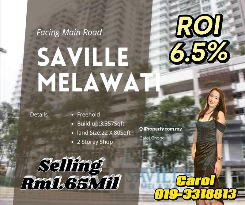 For Sale - 🔥🔥🔥ROI 6.5% Facing Main Road Saville @Melawati 2 Storey Shop For Sales