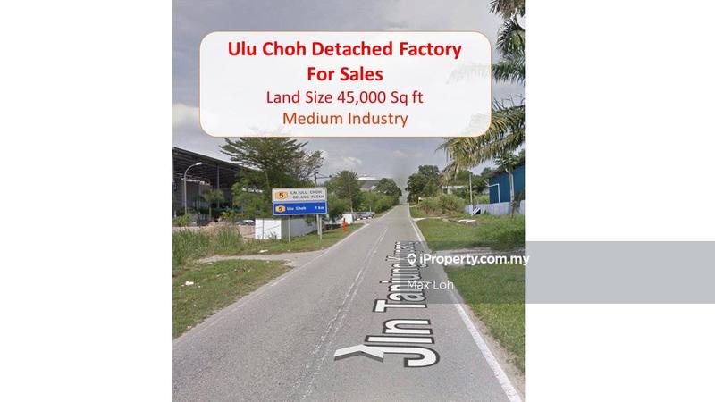 For Sale - Ulu Choh, Detached Factory, Bua 26k Sqf