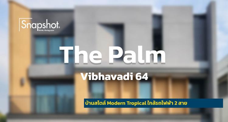 Snapshot @The Palm Vibhavadi 64